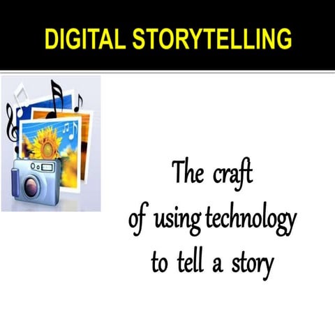 DIGITAL STORYTELLING USING DIGITAL TECHNOLOGY