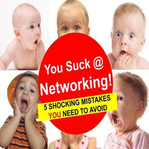 You Suck @ Networking
