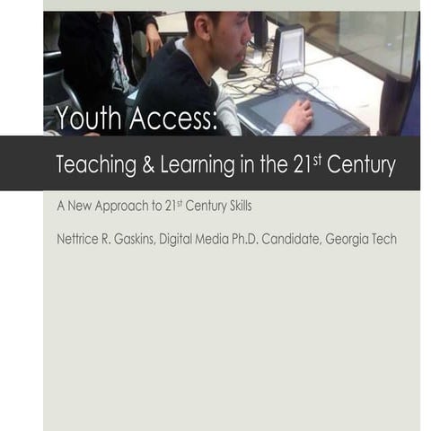 Youth Access: A New Approach to 21st Century Learning