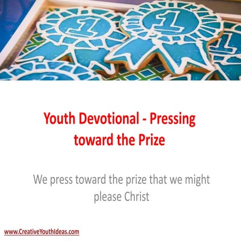 Youth Devotional - Pressing toward the Prize