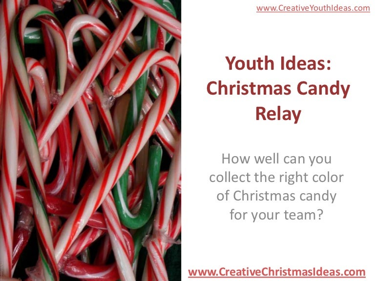 Youth Ideas Christmas Candy Relay