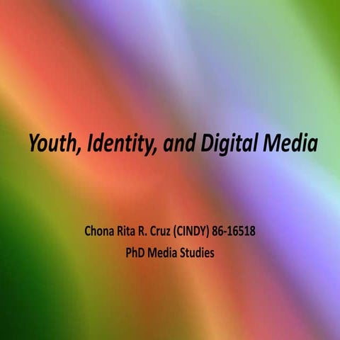 Youth, Identity, and Digital Media