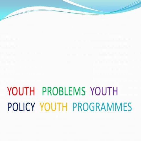 Youth  problems youth policy youth programmes