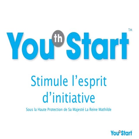 Youth start   stimule l’esprit d’initiative
