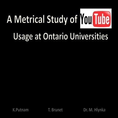 A Metrical Study of YouTube Usage at Ontario Universities