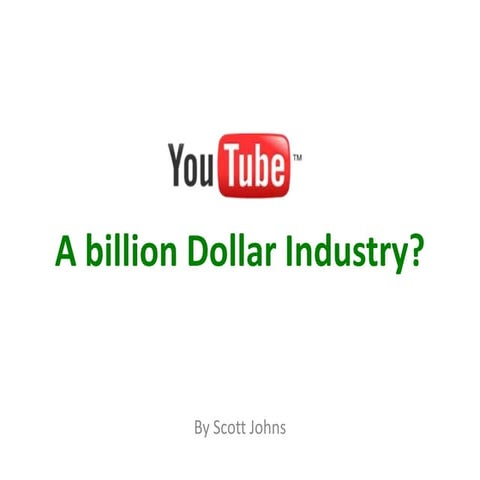 Youtube A Billion Dollar Industry Pptx