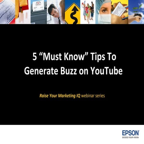 5 “Must Know” Tips To Generate Buzz on YouTube