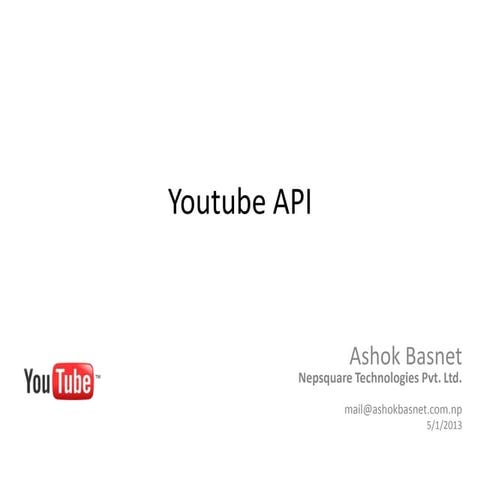Youtube api at Glance | PPTX | Internet | Computing