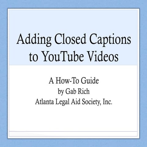 Adding Closed Captions to YouTube Videos