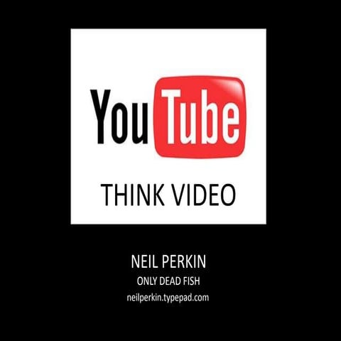 Youtubeneilperkin0510 100513045248-phpapp02