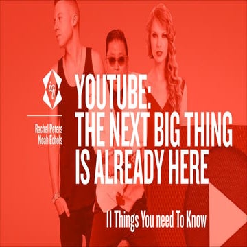 YouTube: The Next Big Thing Is Already Here