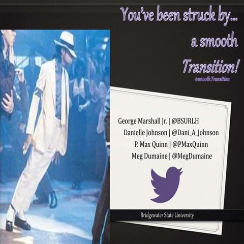 You’ve Been Struck by a Smooth Transition