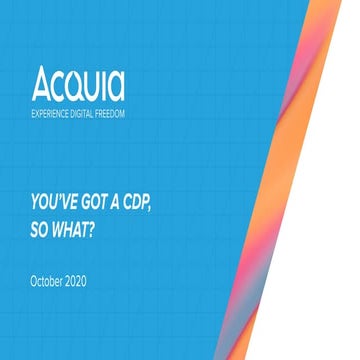 You've got a CDP, so what?