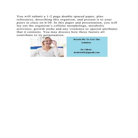 You will submit a 1-2 page double spaced paper, plus references, des.docx