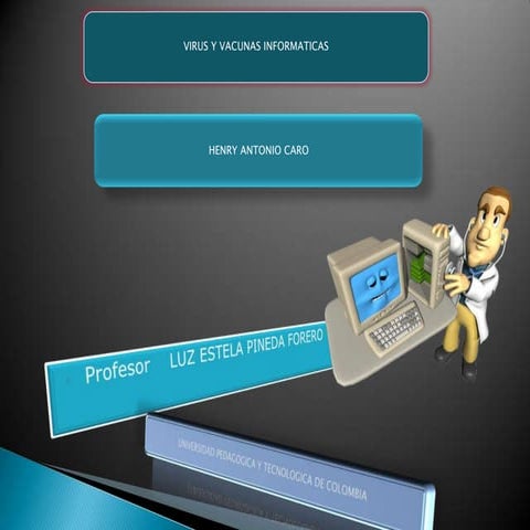 Yo virus y vacunas inform+íticas henry 2