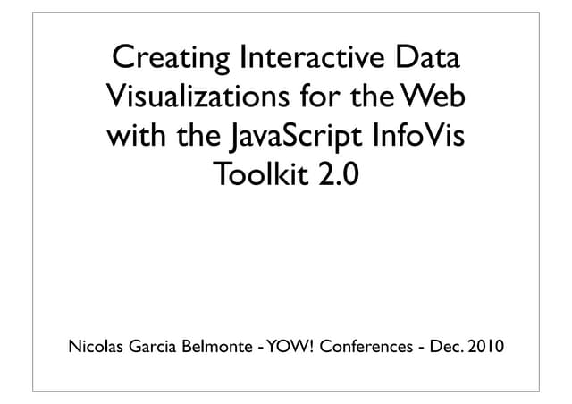 Creating Interactive Data Visualizations for the Web - YOW! Developer Confere...