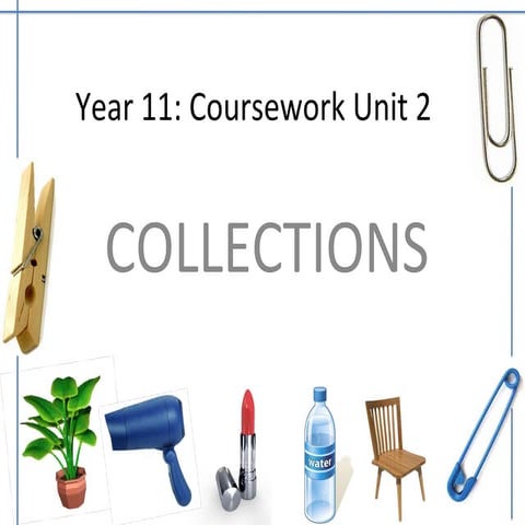 Yr 11 collections