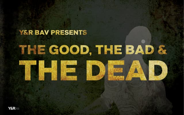 The Good, The Bad, and The Dead