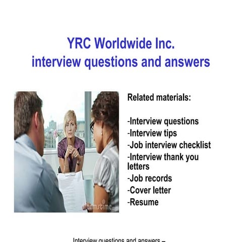 Yrc worldwide inc. interview questions and answers
