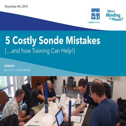 Five Costly Mistakes with Water Quality Sondes Webinar Deck | YSI | EXO