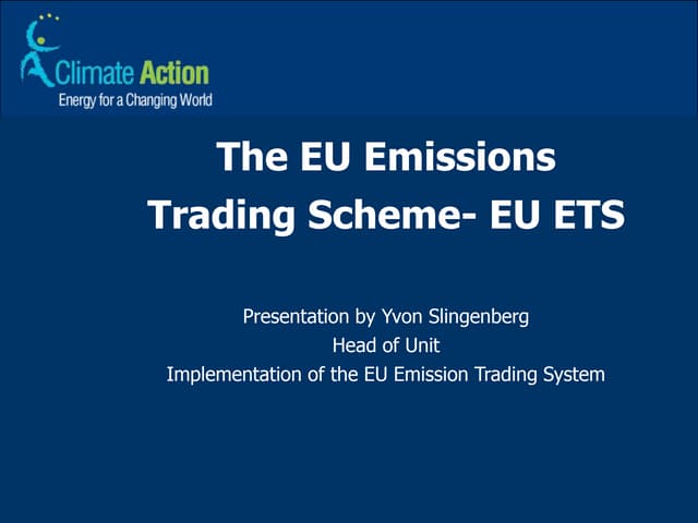 Yvon Slingenberg, Head of Unit B1- Implementation of ETS, DG CLIMA, European Commission