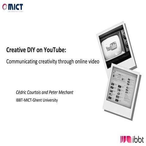 Creative DIY on YouTube: Communicating creativity through online video