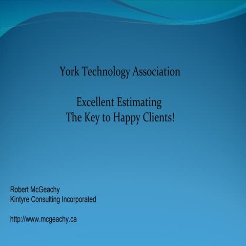 Excellent Estimating – the key to Happy Clients