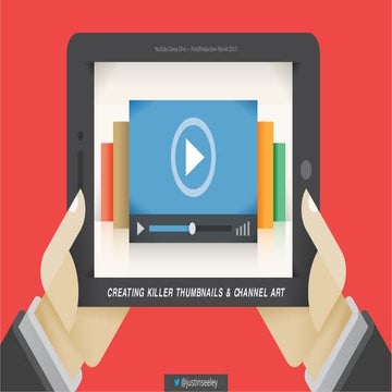 Creating Killer YouTube Thumbnails and Channel Art | NAB 2015