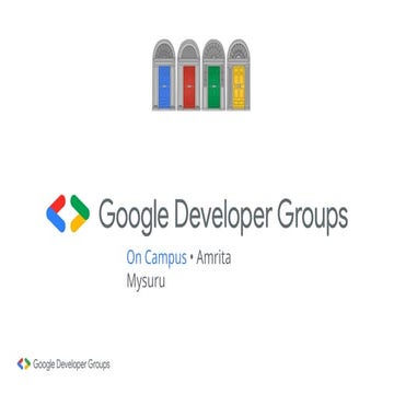 GDG_Amrita_Mysuru_Orientation_By_Lakshay.pptx