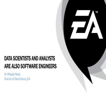 Data Scientists Are Analysts Are Also Software Engineers