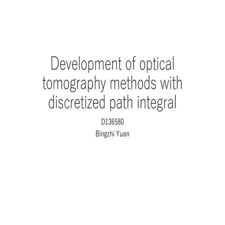 Development of optical tomography methods with discretized path ...
