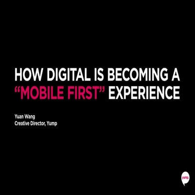 How Digital Is Becoming A Mobile First Experience