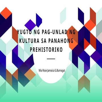 Yugto ng Pag-unlad ng Kultura sa Panahong Prehistoriko.pptx