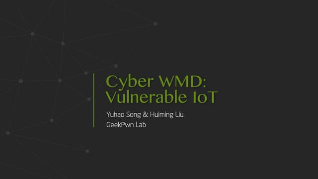 CSW2017 Yuhao song+Huimingliu cyber_wmd_vulnerable_IoT