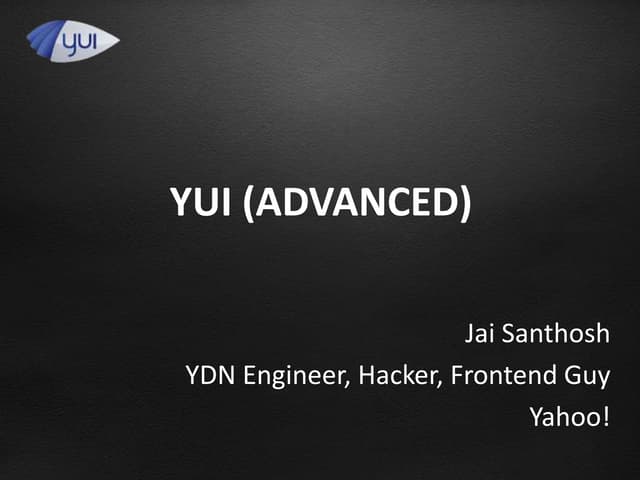 YUI (Advanced)