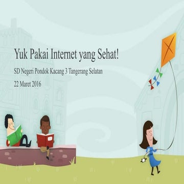 Presentasi Internet Sehat untuk Anak SD