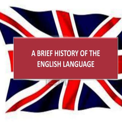 A brief history of English Language 