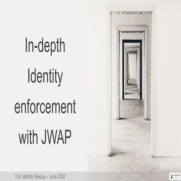 Yul identity   in depth identity enforcement with jwap - 20200609