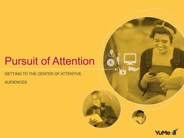 Pursuit of Attention: Getting to the Center of Attentive Audiences