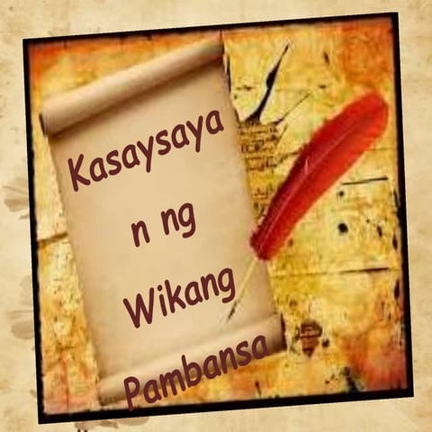 Yunit 2  kasaysayan ng wikang filipino