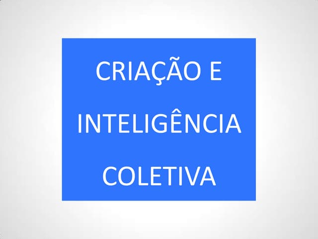 Palestra sobre Inteligência Coletiva