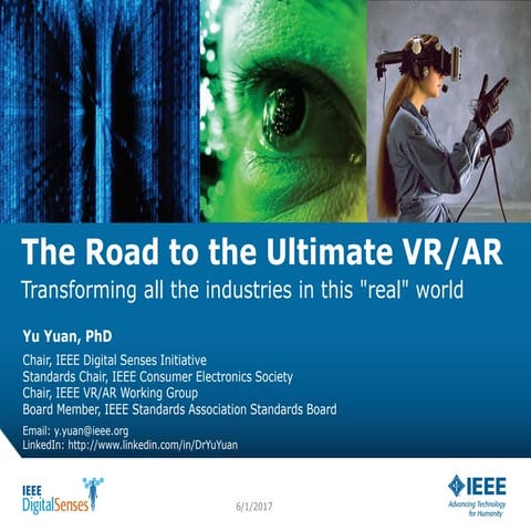 Yu Yuan (IEEE Standards Association): The Road to the Ultimate VR/AR - Transf...
