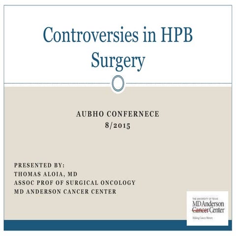 Controversies in hepato-biliary surgery 