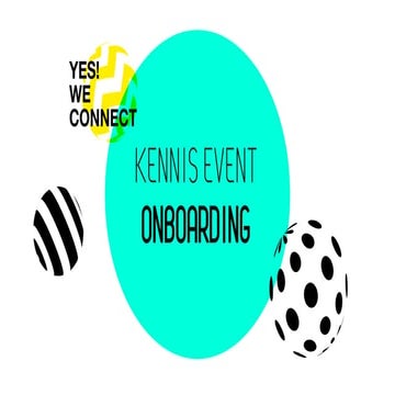 Yes! We Connect - Kennis Event Onboarding