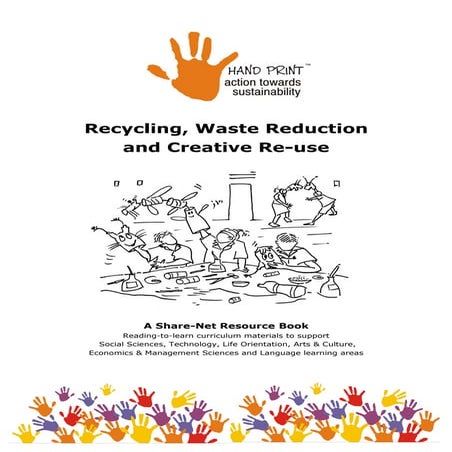 Recycling, Waste Reduction & Creative Re-use - Teacher Handbook for School Ga...