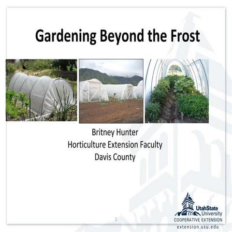 Gardening Beyond the Frost; Gardening Guidebook for Davis County, Utah 