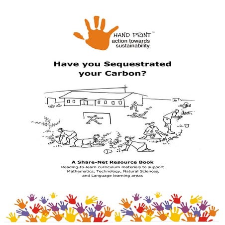 Have You Sequestrated your Carbon in your Garden - Teacher Handbook for Schoo...