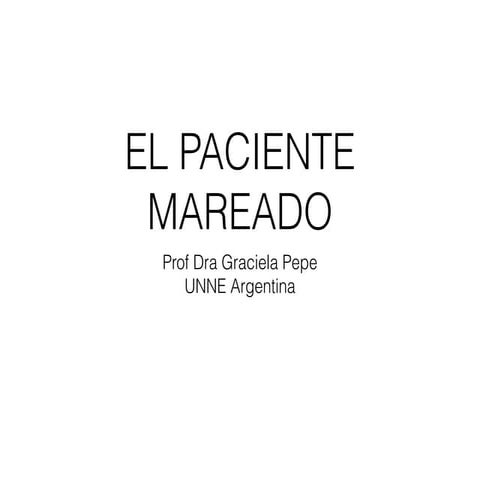 El paciente mareado . 