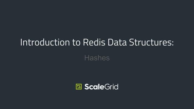 Introduction to Redis Data Structures: Hashes