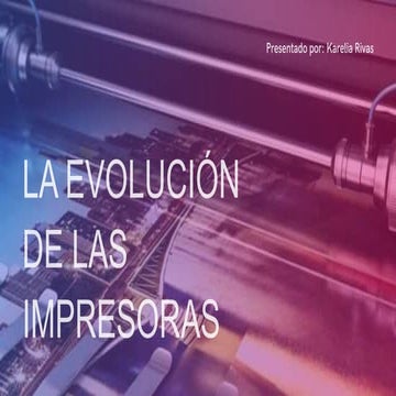 La evolucion de_las_impresoras